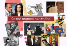 Combinações azaradas. Fujam delas!